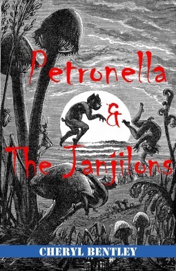 Petronella and the Janjilons by Cheryl Bentley