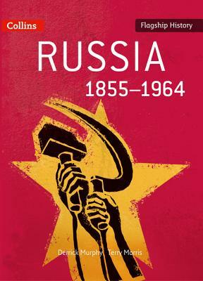 Russia 1855-1964 by Terry Morris, Derrick Murphy