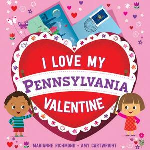 I Love My Pennsylvania Valentine by Marianne Richmond