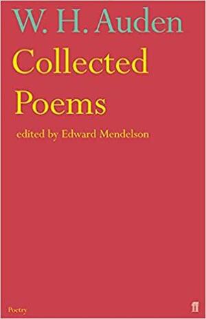 Collected Poems by W.H. Auden, Edward Mendelson