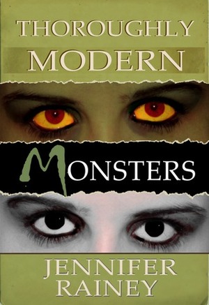 Thoroughly Modern Monsters by Jennifer Rainey