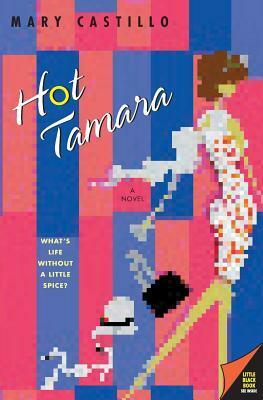 Hot Tamara by Mary Castillo