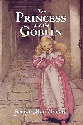 The Princess and the Goblin by George MacDonald