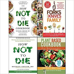 Forks Over Knives Family Hardcover, How Not To Die, Cookbook and Plant Based Cookbook For Beginners 4 Books Collection Set by Michael Greger, Alona Pulde, Iota