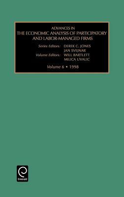 Advances in the Economic Analysis of Participatory and Labor-Managed Firms by 