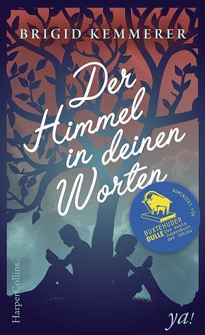 Der Himmel in deinen Worten by Brigid Kemmerer