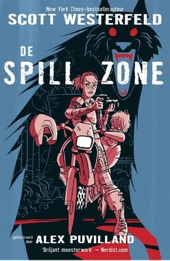 De Spill Zone by Scott Westerfeld