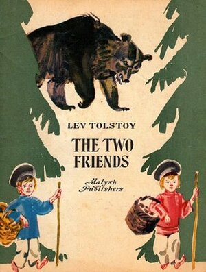 The Two Friends by Michelle Macgrath, M. Skobelev, Leo Tolstoy
