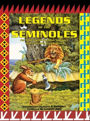 Legends of the Seminoles by Betty M. Jumper