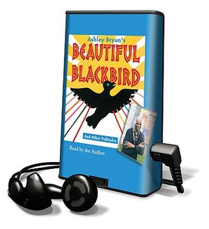 Beautiful Blackbird and Other Folktales by Ashley Bryan