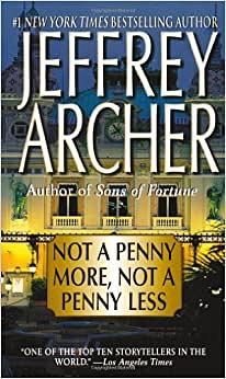 Not a Penny More, Not a Penny Less by Jeffrey Archer