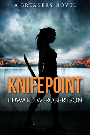Knifepoint by Edward W. Robertson