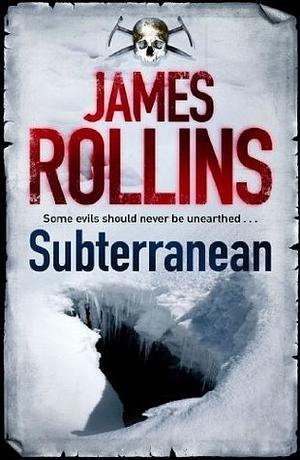 Subterranean by James Rollins