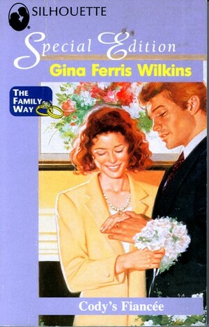 Cody's Fiancée by Gina Ferris Wilkins, Gina Wilkins