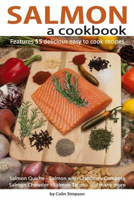 Salmon a cookbook by Colin Simpson