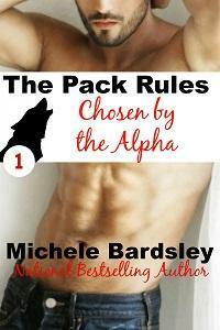 Chosen by the Alpha by Michele Bardsley