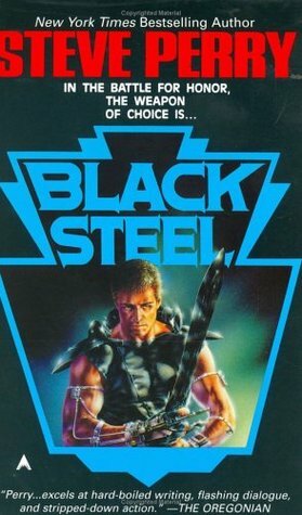 Black Steel by Steve Perry