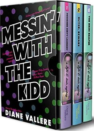 Messin' With The Kidd: Samantha Kidd Style & Error Mysteries Box Set by Diane Vallere