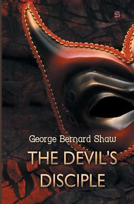 The Devil's Disciple by George Bernard Shaw