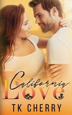 California Love by Tk Cherry