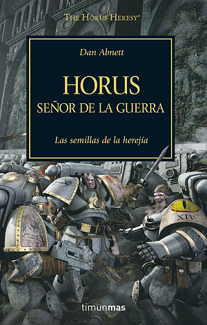 Horus, Señor De La Guerra by Dan Abnett