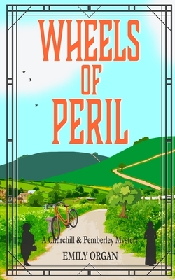 Wheels of Peril by Emily Organ