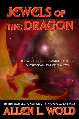 Jewels of the Dragon by Allen L. Wold