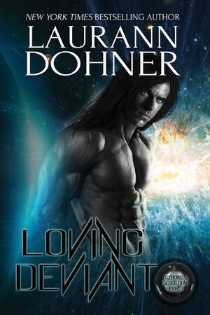 Loving Deviant by Laurann Dohner