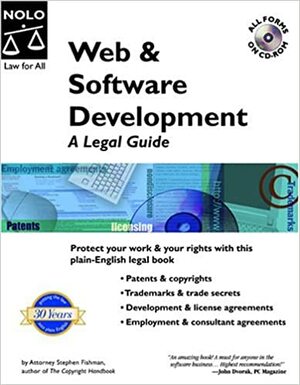 Web & Software Development: A Legal Guide by Stephen Fishman