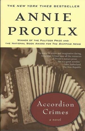 Accordion Crimes by Annie Proulx