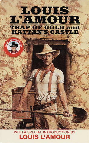 Trap of Gold & Hattan's Castle by Dramatization, Louis L'Amour