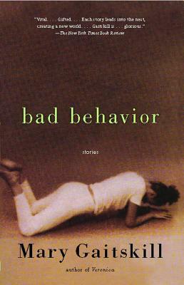 Bad Behavior: Stories by Mary Gaitskill