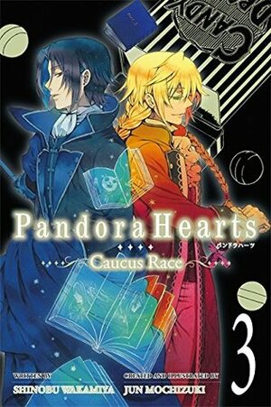 Pandora Hearts ~Caucus Race~, Vol. 3 by Shinobu Wakamiya