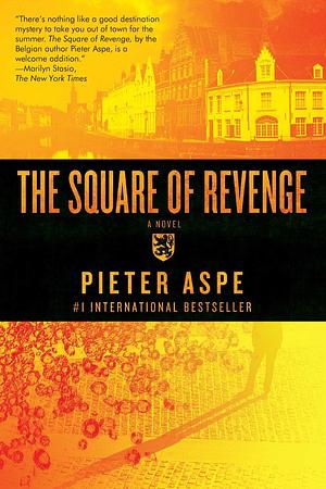 The Square of Revenge by Pieter Aspe