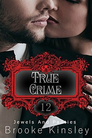 True Crime by Brooke Kinsley