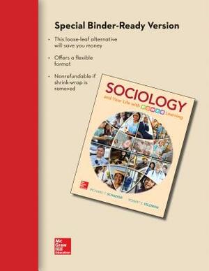 Sociology and Your Life with P.O.W.E.R. Learning Loose Leaf Edition by Richard T. Schaefer, Robert S. Feldman