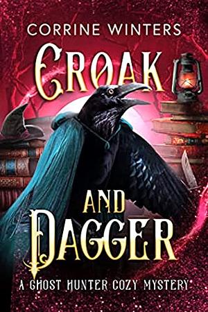 Croak And Dagger  by Corrine Winters