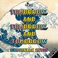 Tomorrow, and Tomorrow, and Tomorrow by Gabrielle Zevin