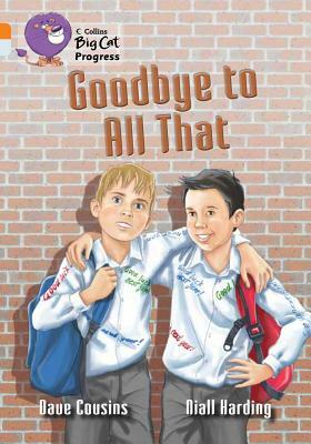 Goodbye to All That by Dave Cousins