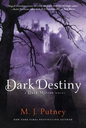 Dark Destiny by M.J. Putney