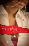 Fourplay: ...the Dance of Sensuality by Brenda L. Thomas