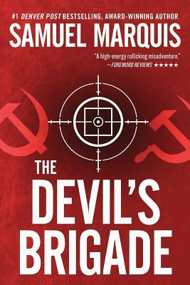 The Devil's Brigade by Samuel Marquis