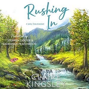 Rushing In by Claire Kingsley