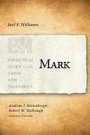 Mark by Andreas J. Köstenberger, Robert W. Yarbrough