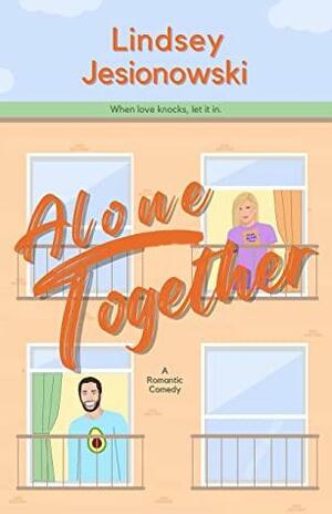 Alone Together by Lindsey Jesionowski