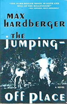 The Jumping Off Place by Max Hardberger