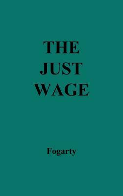 The Just Wage. by Geoffrey Chapman