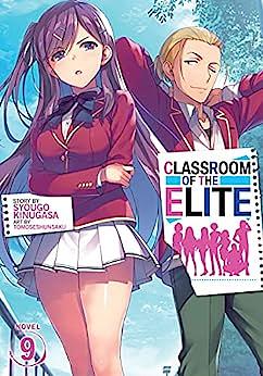 Classroom of the Elite, Vol. 9 by Syougo Kinugasa