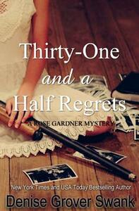 Thirty-One and a Half Regrets by Denise Grover Swank