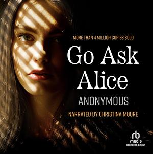 Go Ask Alice by Anonymous